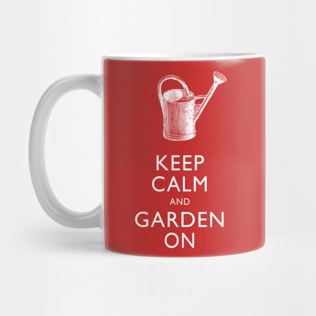 Keep Calm and Garden On by AntiqueImages